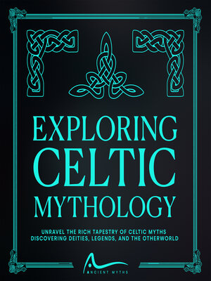 cover image of Exploring Celtic Mythology